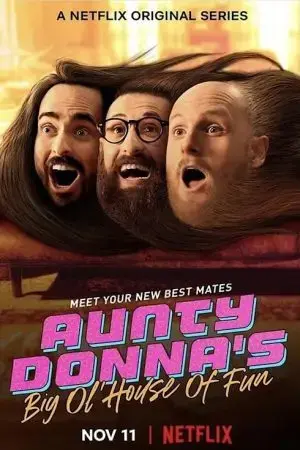Aunty Donna: Ngôi nhà vui vẻ Aunty Donna: Ngôi nhà vui vẻ