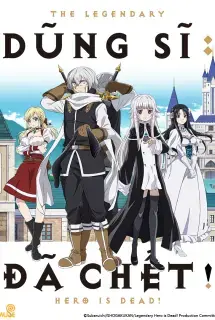 Dũng sĩ đã chết! Dũng sĩ đã chết!