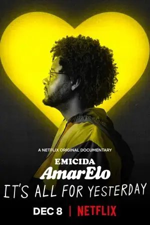 Emicida: AmarElo - It's All For Yesterday Emicida: AmarElo - It's All For Yesterday