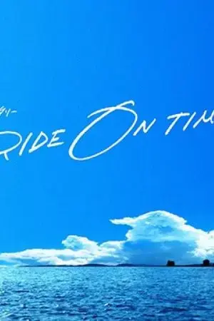 RIDE ON TIME (Phần 3) RIDE ON TIME (Phần 3)