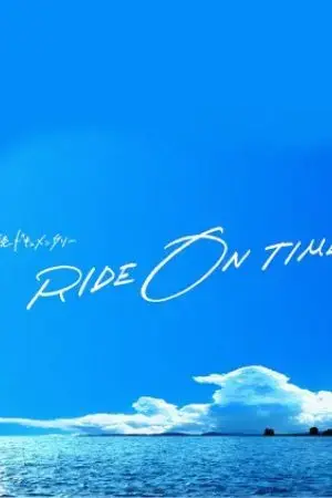 RIDE ON TIME (Phần 4) RIDE ON TIME (Phần 4)